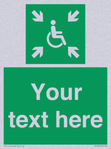 Custom sign safe condition evacuation temporary refuge